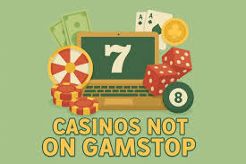 Discover the Best Casinos Not Covered by GamStop